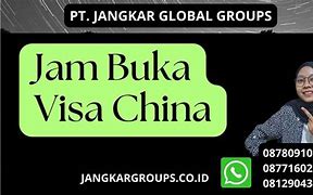 Visa China Surabaya Buka Jam Berapa